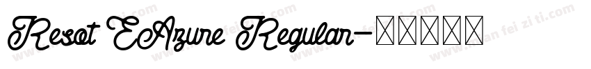 Resot EAzure Regular字体转换